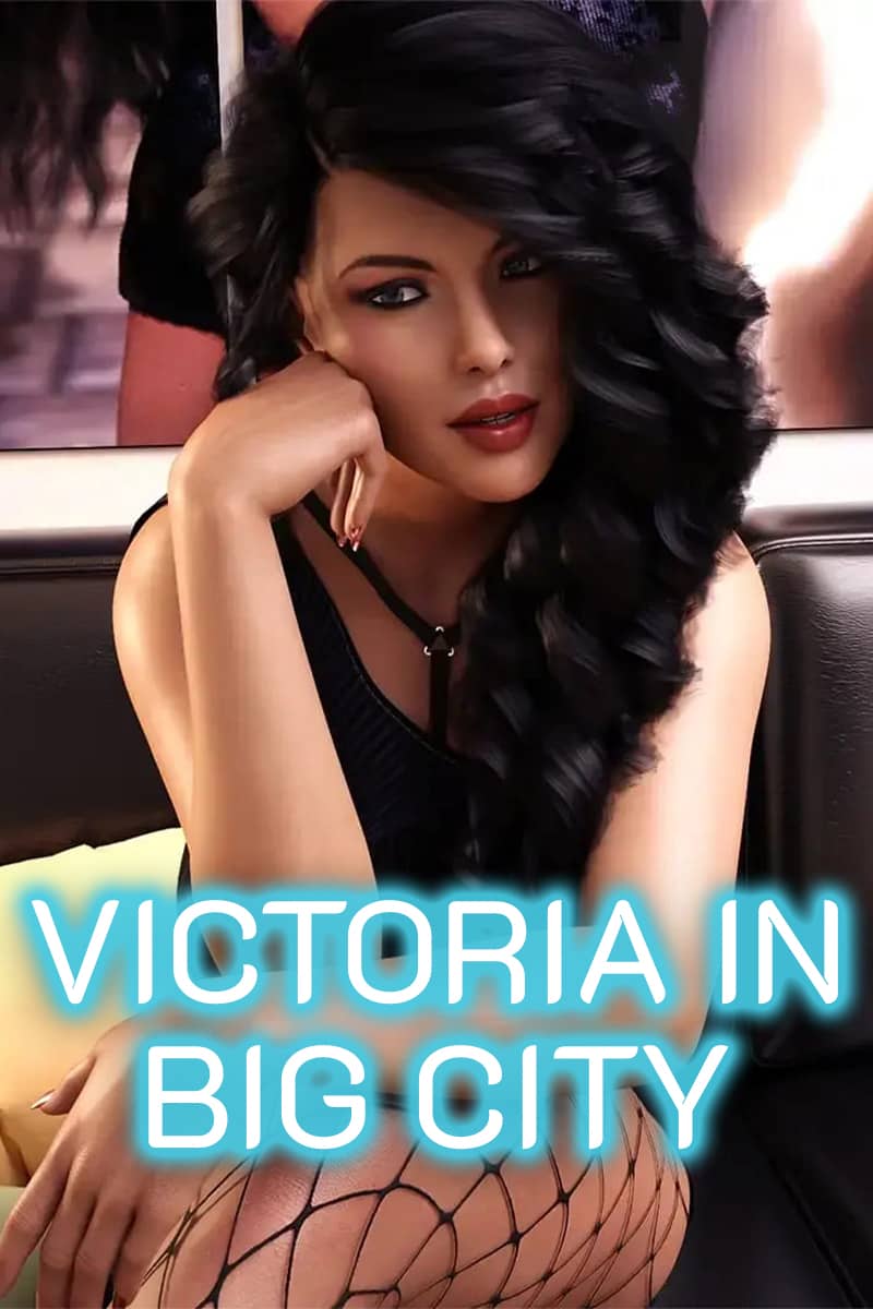 Victoria in Big City